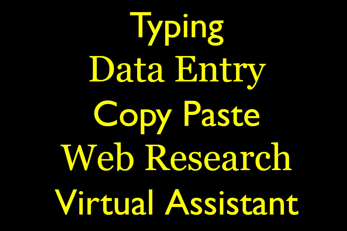 data entry, copy paste, and typing