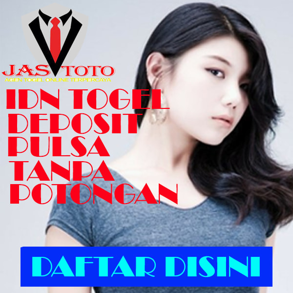 IDN TOGEL ONLINE DEPOSIT PULSA