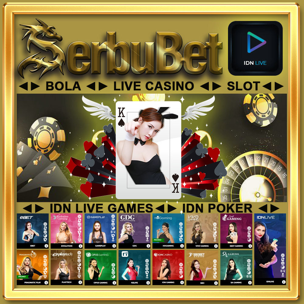 serbubet situs IDN Live Casino Terpercaya