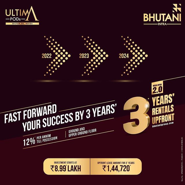 Bhutani Infra - 3 years Rent Upfront