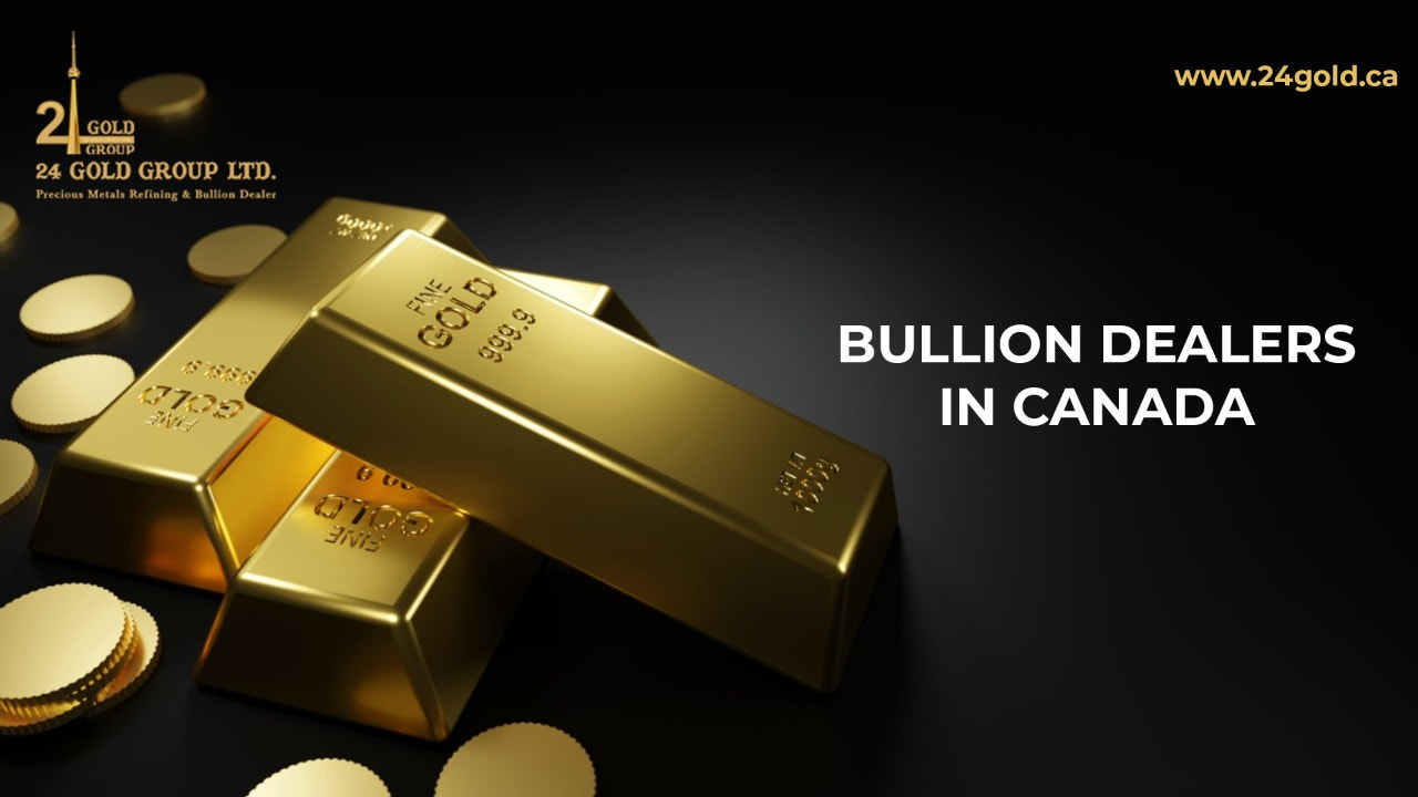 Bullion Dealers In Canada