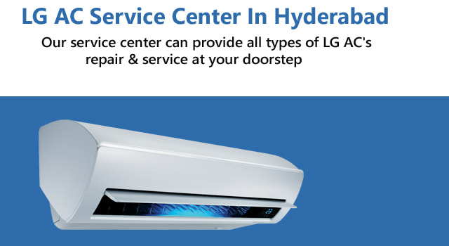 LG AC Service Center in Hyderabad.