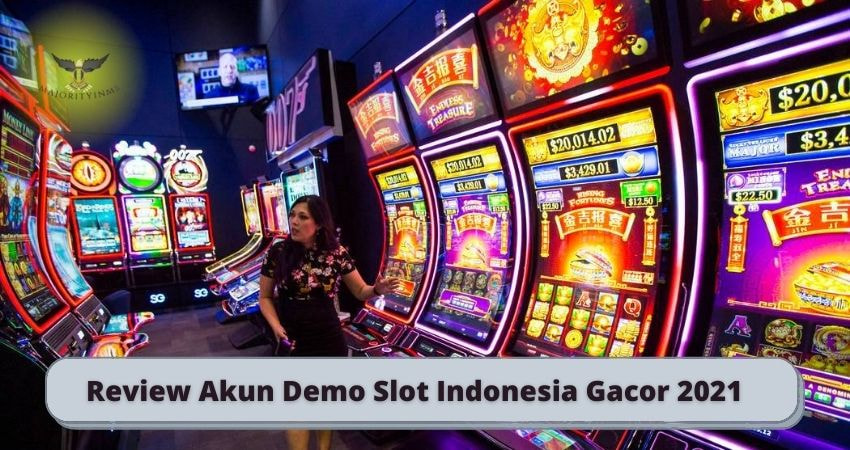 Review Akun Demo Slot Indonesia Gacor 2021