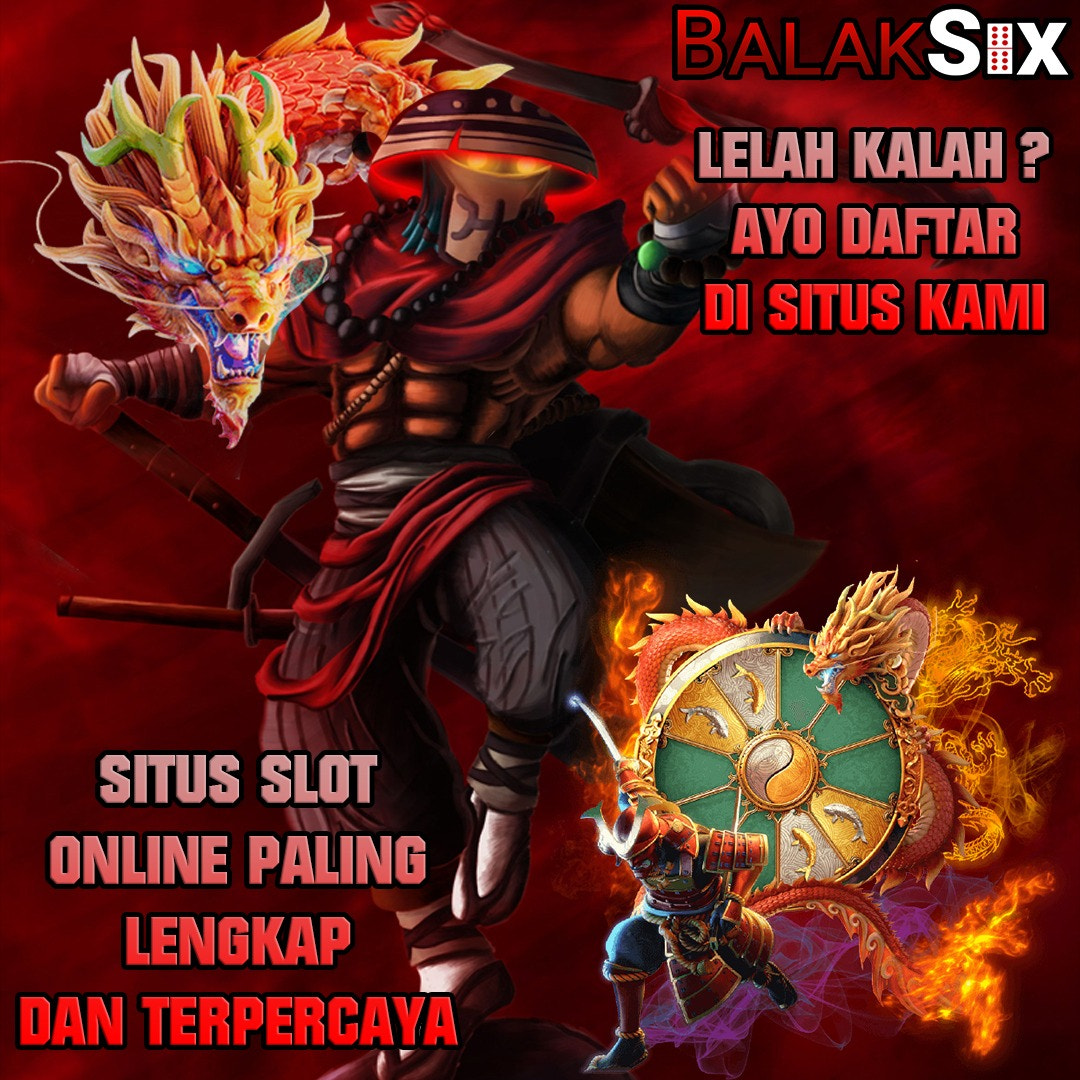 BALAKSIX - Situs Bandar Agen Casino Poker Resmi 2021