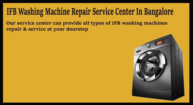 IFB Washing Machine Repair in Bangalore