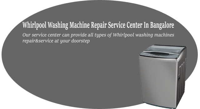 Whirlpool Washing Machine Repair in Bangalore