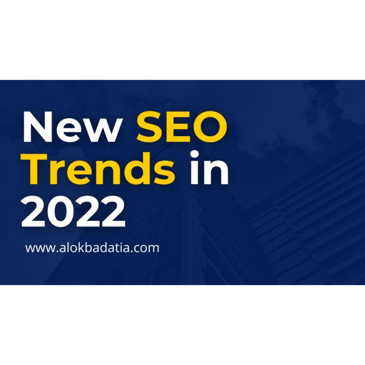 New SEO Trends for 2022