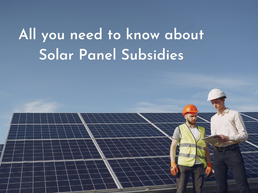 All you need to know about solar panel subsidies 2022 by VIKRAM SOLAR