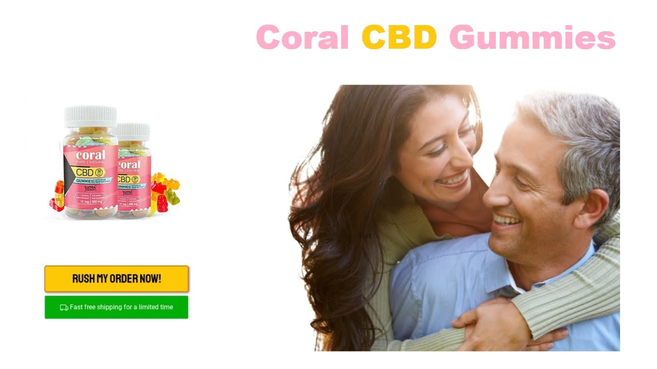 How Do Coral CBD Gummies Work? - 100% Safe (Real) And Natural