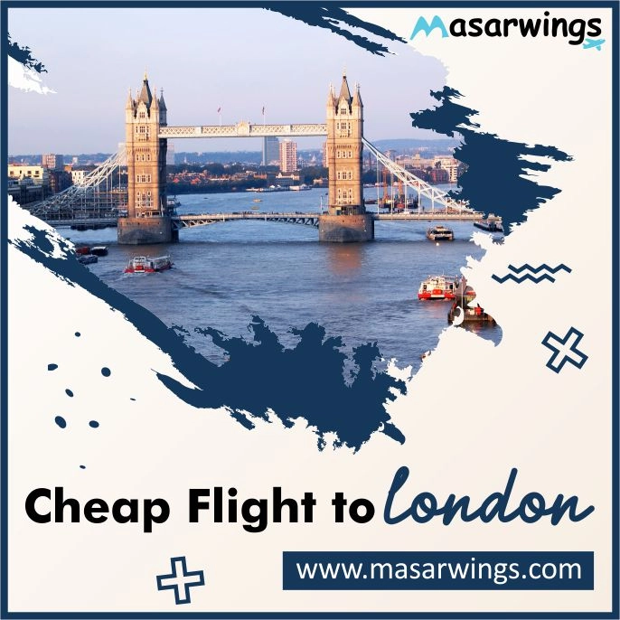 Popular Flights to London | Call Us | Masarwings