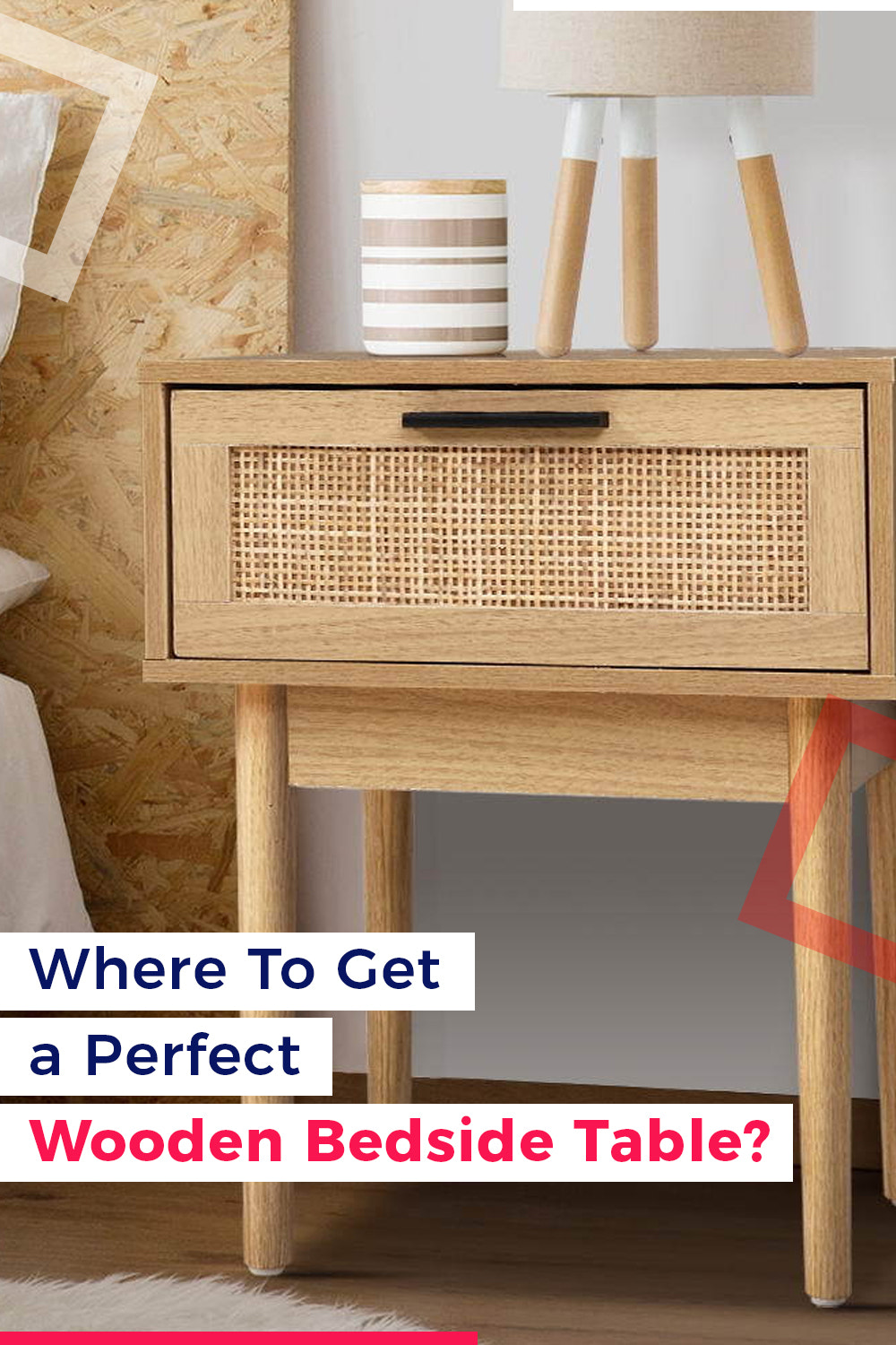 Where To Get A Perfect Wooden Bedside Table?