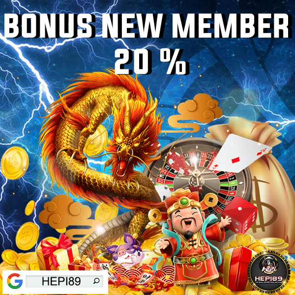 Hepi89 - Bonus New Member 20 %