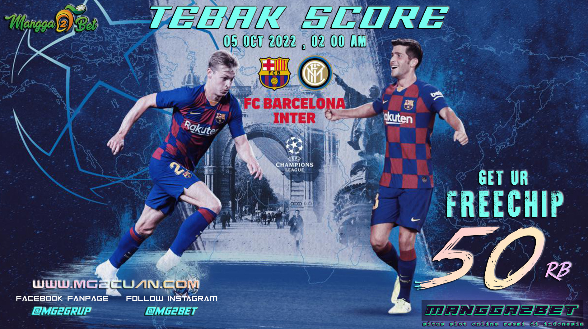 TEBAK SCORE SITUS SLOT ONLINE MANGGA2BET INTERMILAN VS BARCELONA BERHADIAH !!