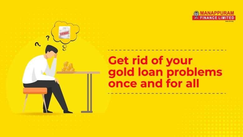 Get Rid of your Gold Loan