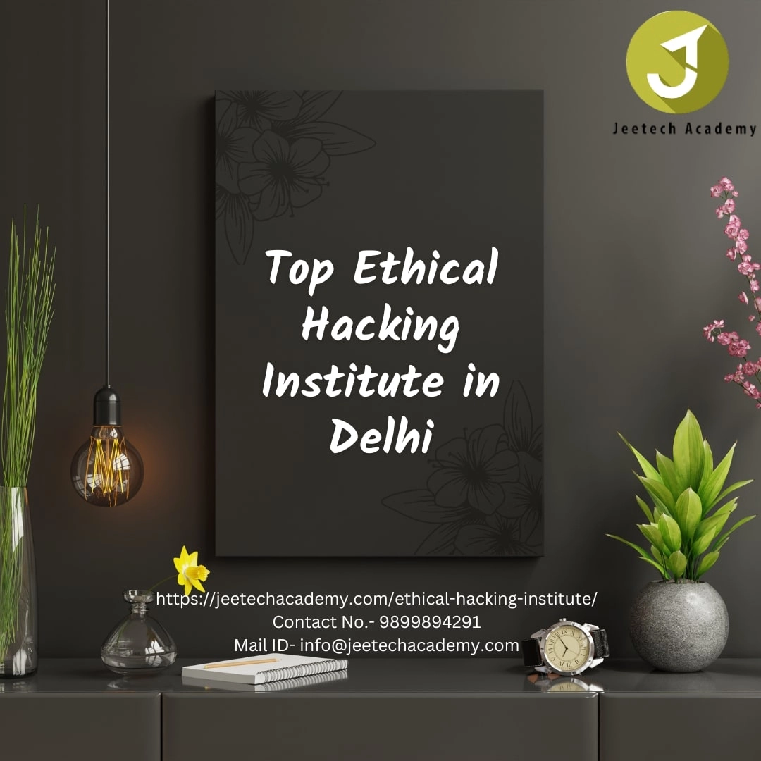 Top Ethical Hacking Institute in Delhi