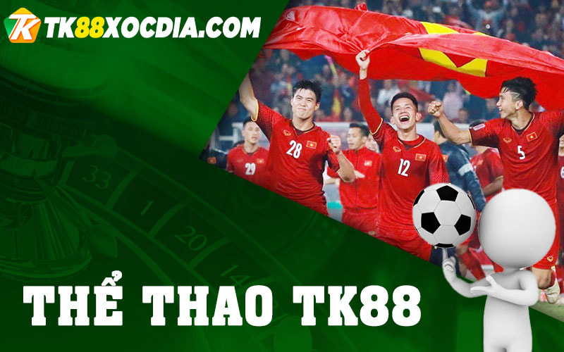 \uD83C\uDFC8 Thể Thao TK88 - Trang Cá Cược Hoàn Trả Thể Thao Cao Nhất \uD83D\uDD1D