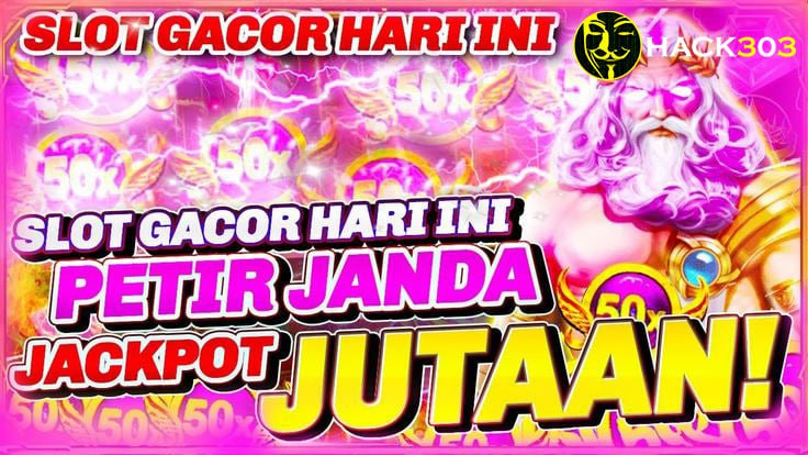 HACK303 : Rekomendasi Slot Online Gacor Terbaik