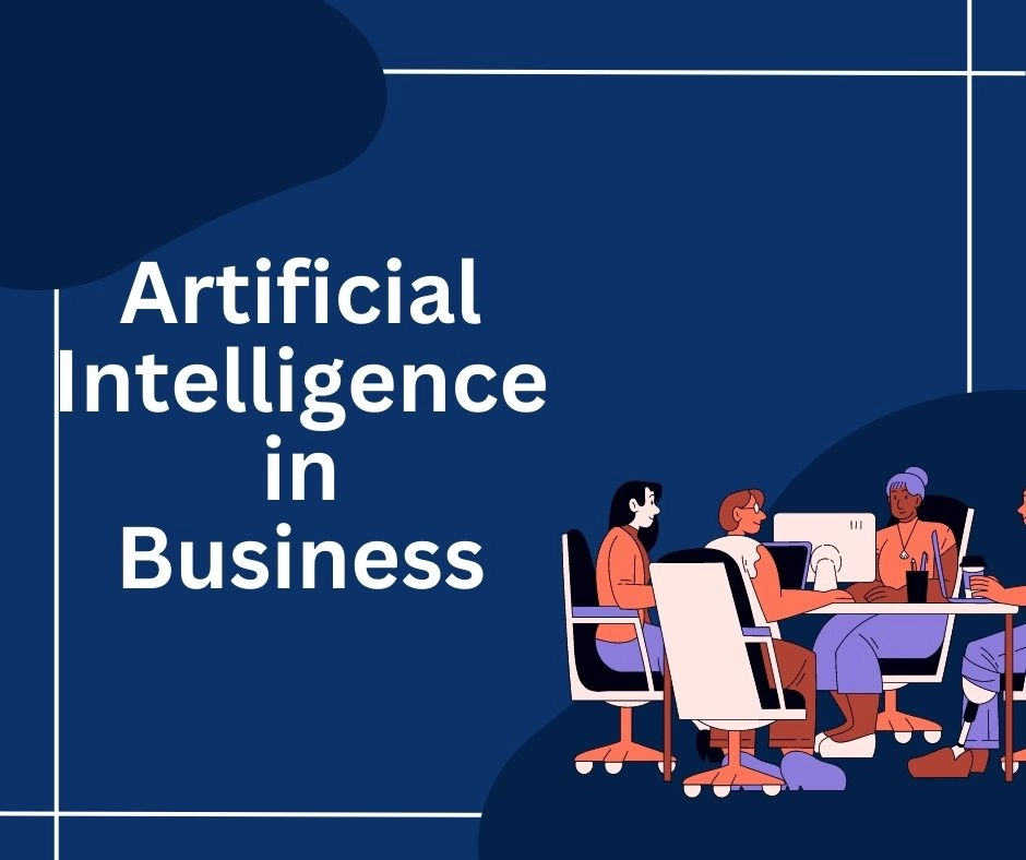 Artificial Intelligence in Business 