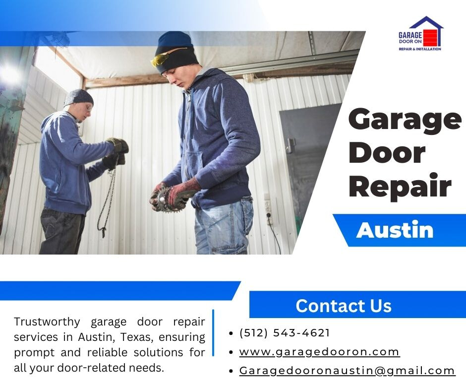 Reliable and Affordable Garage Door Repairs in Austin, TX by Garage Door ON