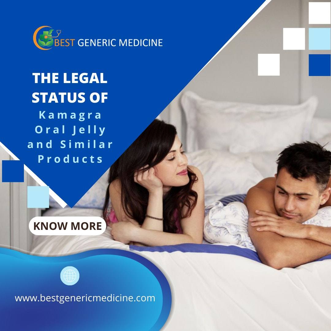 The Legal Status of Kamagra Oral Jelly and Similar Products