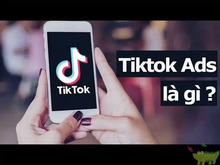 chay-ads-tiktok-la-gi