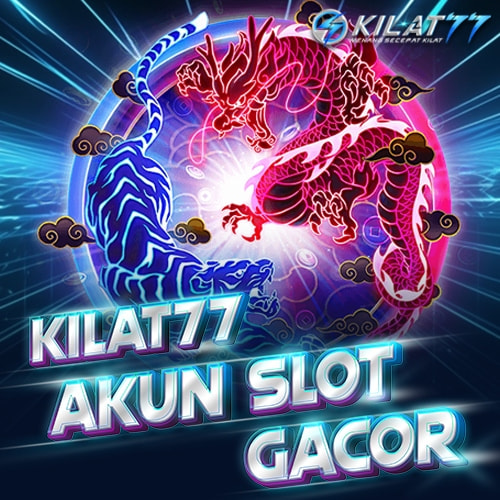 KILAT77-Akun-Slot-Gacor