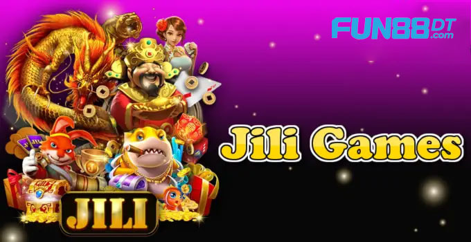 Các tựa game phổ biến tại Sảnh game Jili chi tiết nhất tại fun88dt