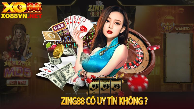 ZING88 CÓ UY TÍN KHÔNG? CÓ LỪA ĐẢO NGƯỜI CHƠI KHÔNG