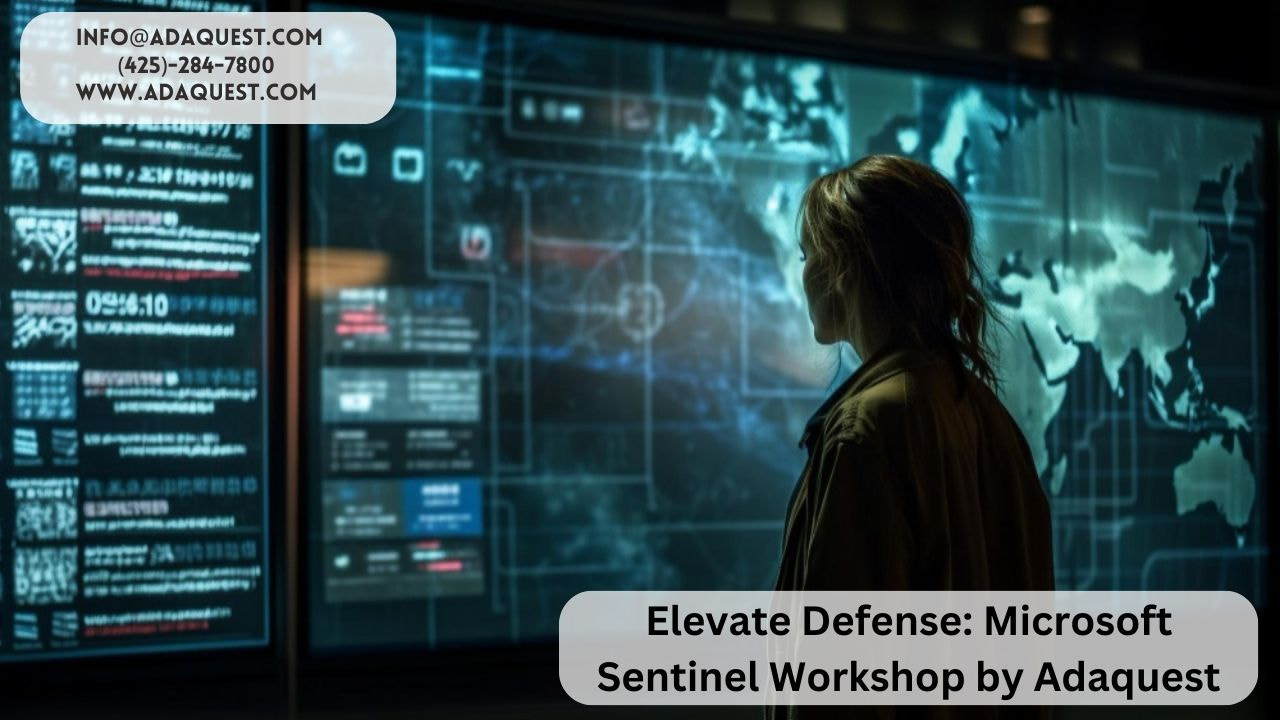 Elevate Defense: Microsoft Sentinel Workshop by Adaquest
