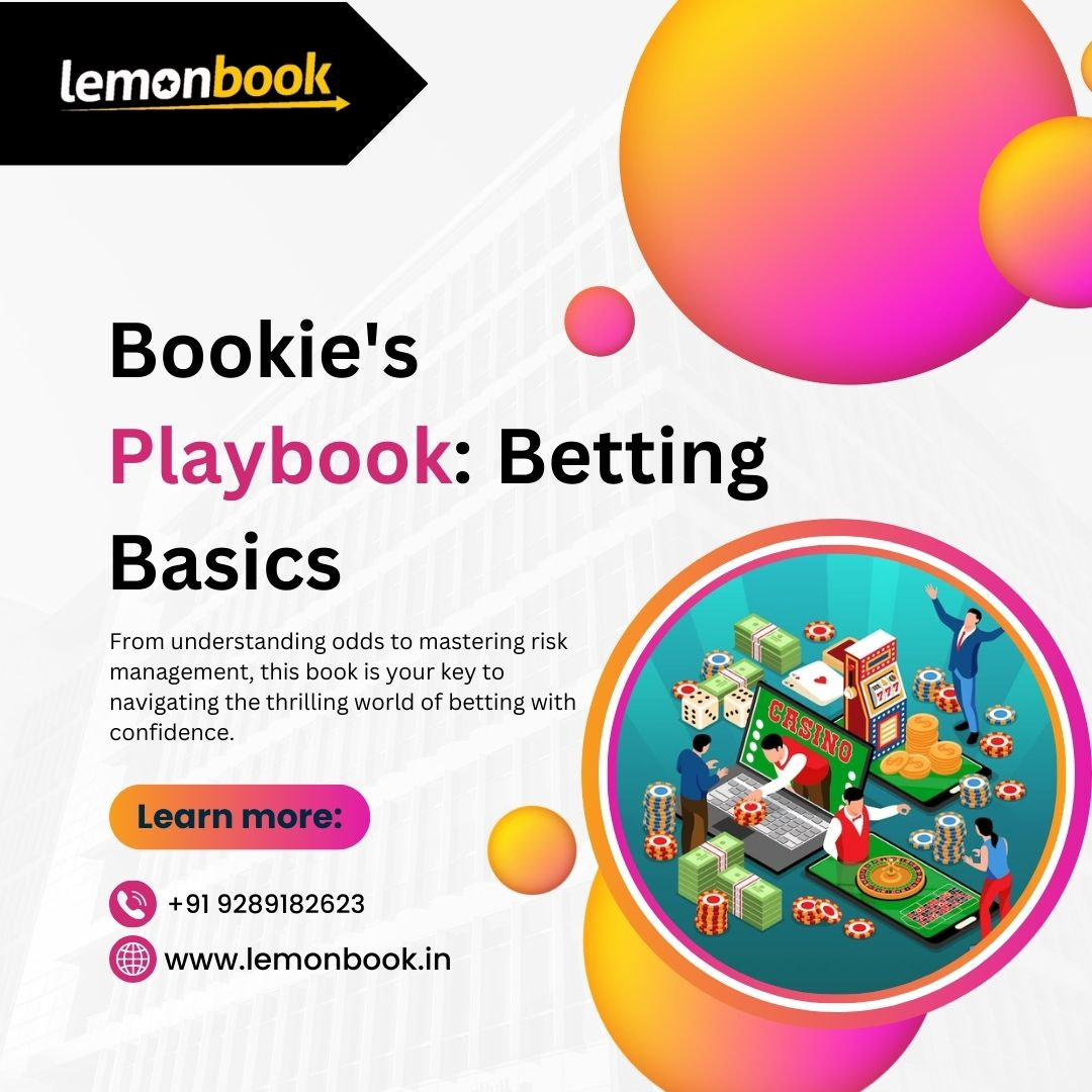 Bookie's Playbook: Betting Basics