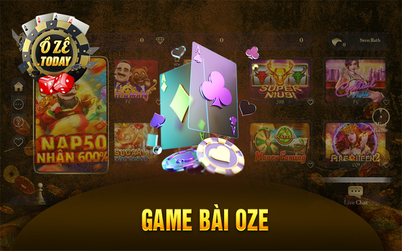 Game Bài Oze - Thế Giới Game Bài Đa Dạng Và Thú Vị