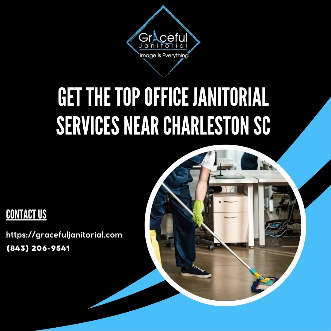 Get the Top Office Janitorial Services Near Charleston, SC