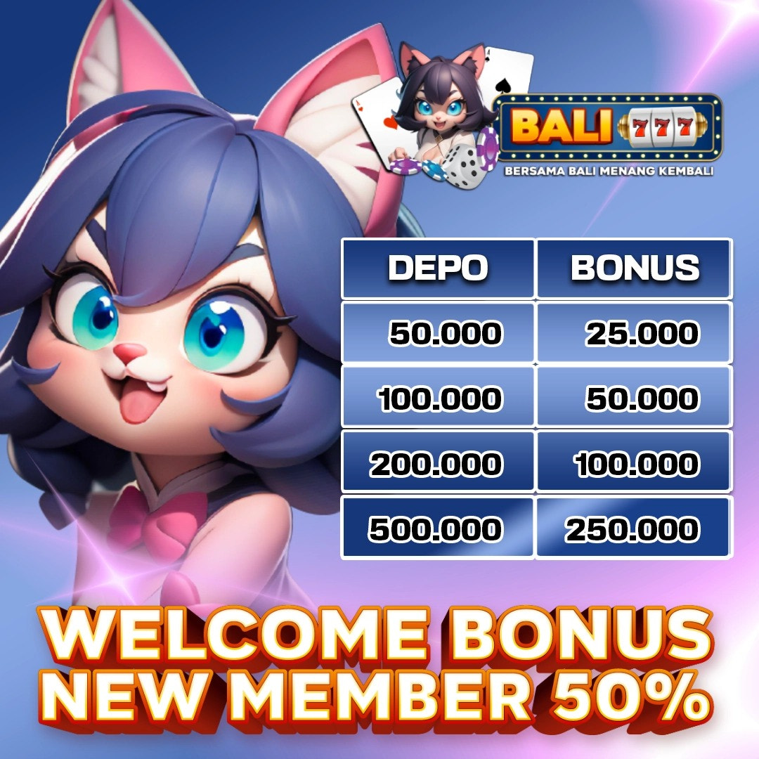Welcome Bonus Lima Puluh Persen Di Bali777
