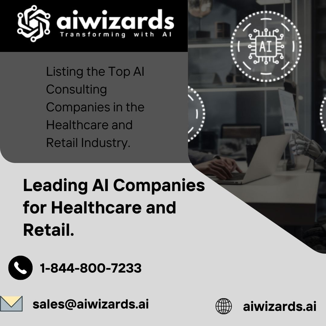 AI Wizards: Pioneering AI Consulting Excellence in Healthcare and Retail