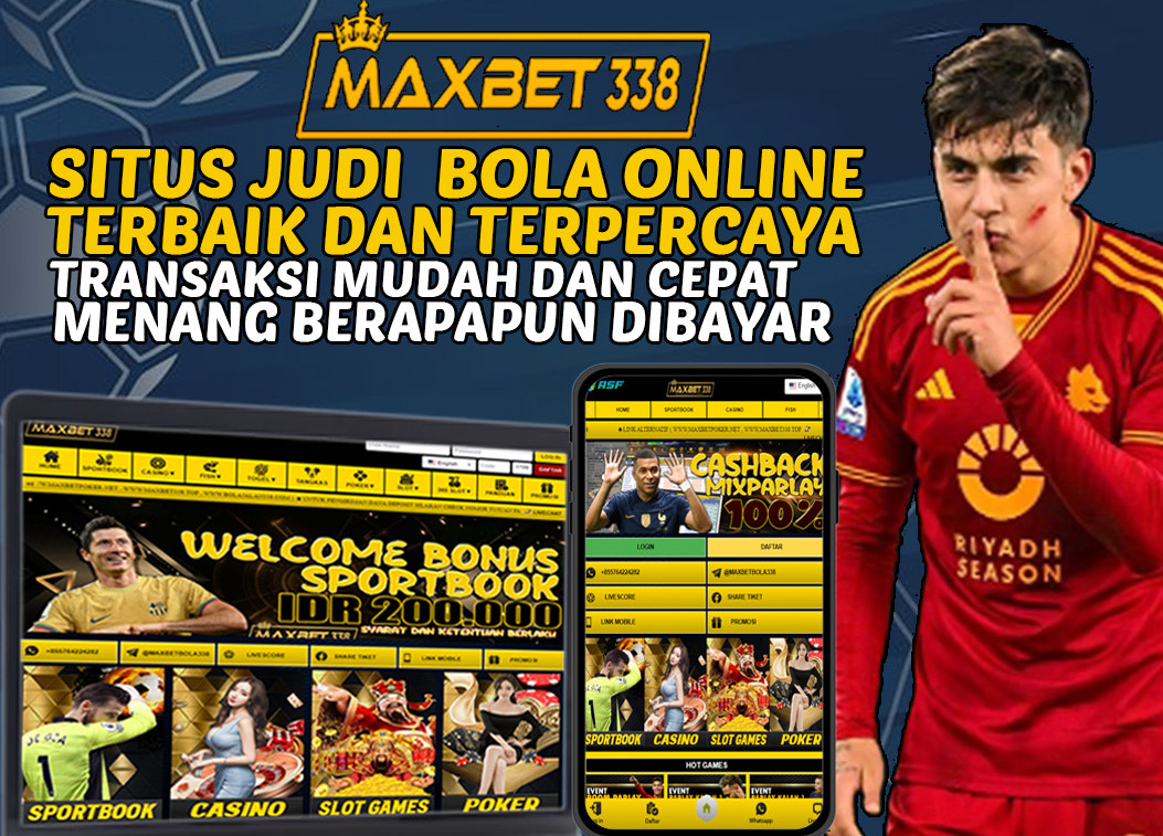 Maxbet338 | Situs Judi Bola Online dan Agen Sbobet | Situs Judi Online Terpercaya