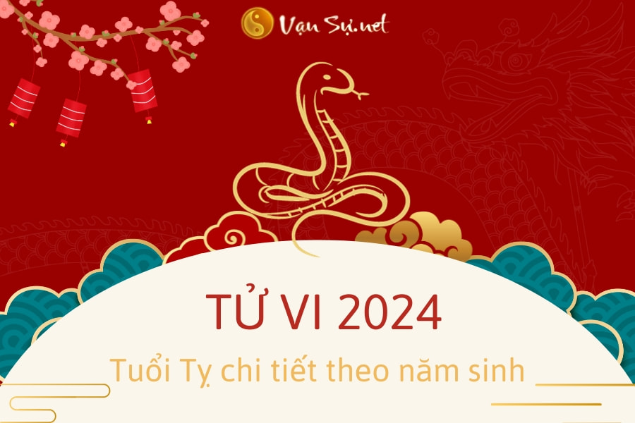 Tử vi tuổi Tỵ trong năm Giáp Thìn 2024