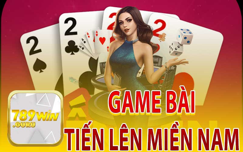 Tiến Lên Miền Nam – Game Bài Đẳng Cấp Trả Thưởng Khủng