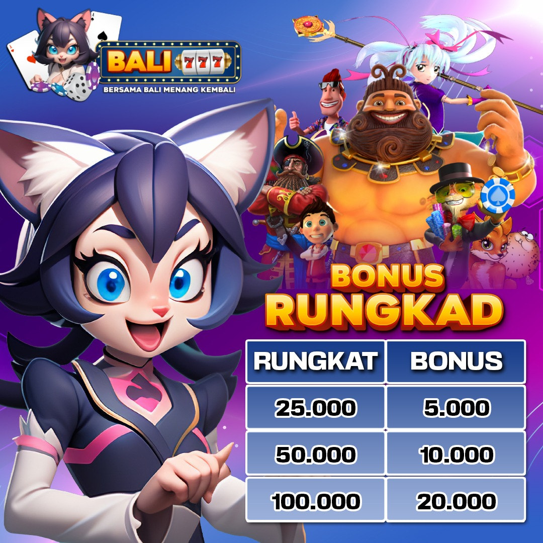 Bonus Kalau Rungkads Special Dari Bali777