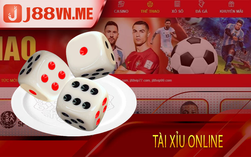 Tài Xỉu Online – Trò Chơi Cá Cược Đổi Thưởng Hấp Dẫn Tại J88