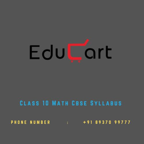Class 10 Math Cbse Syllabus | Educart