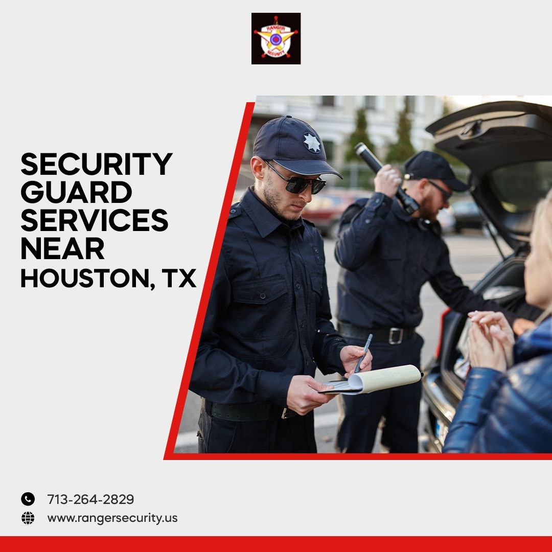 SECURITY GUARD SERVICES NEAR HOUSTON, TX