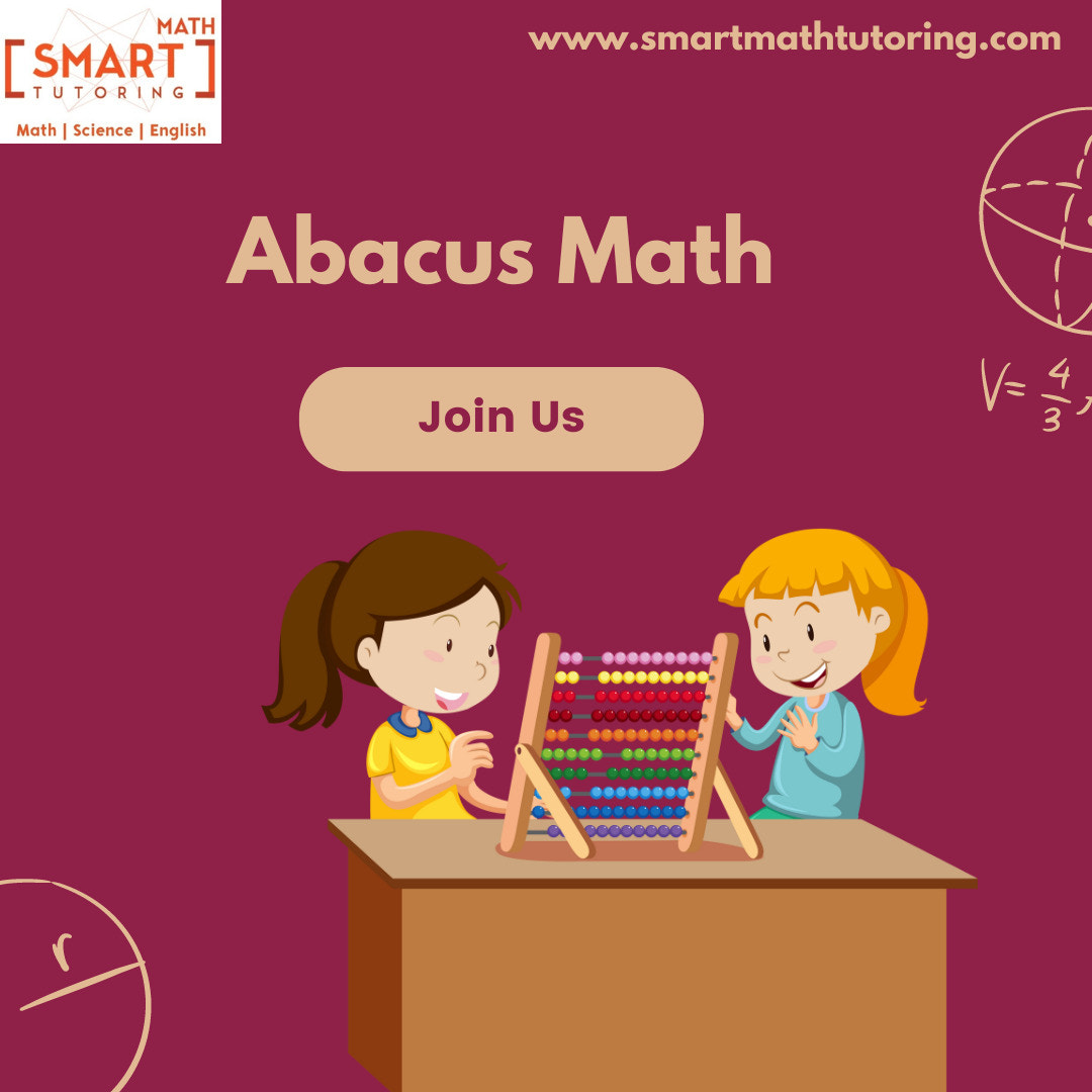 Learn Abacus Math with Smart Math Tutoring's Online Classes 