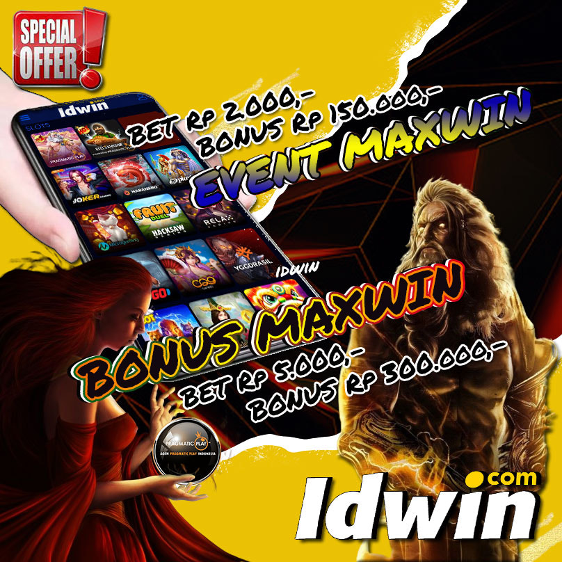 Bonus Event Maxwin | IDWIN