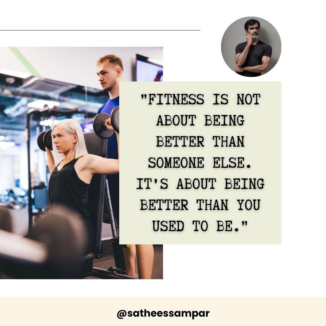 Sathees Sampar's Fitness Philosophy: Progress Over Comparison