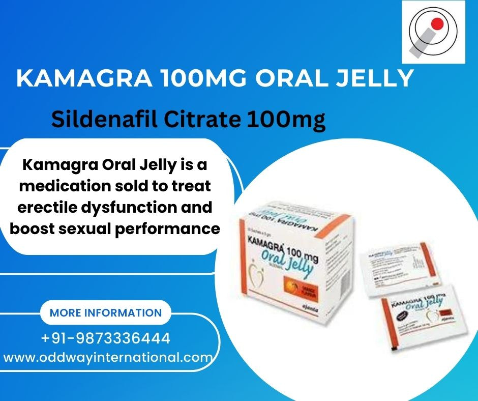 Kamagra 100mg Sildenafil Oral Jelly: Is It Effective for ED?