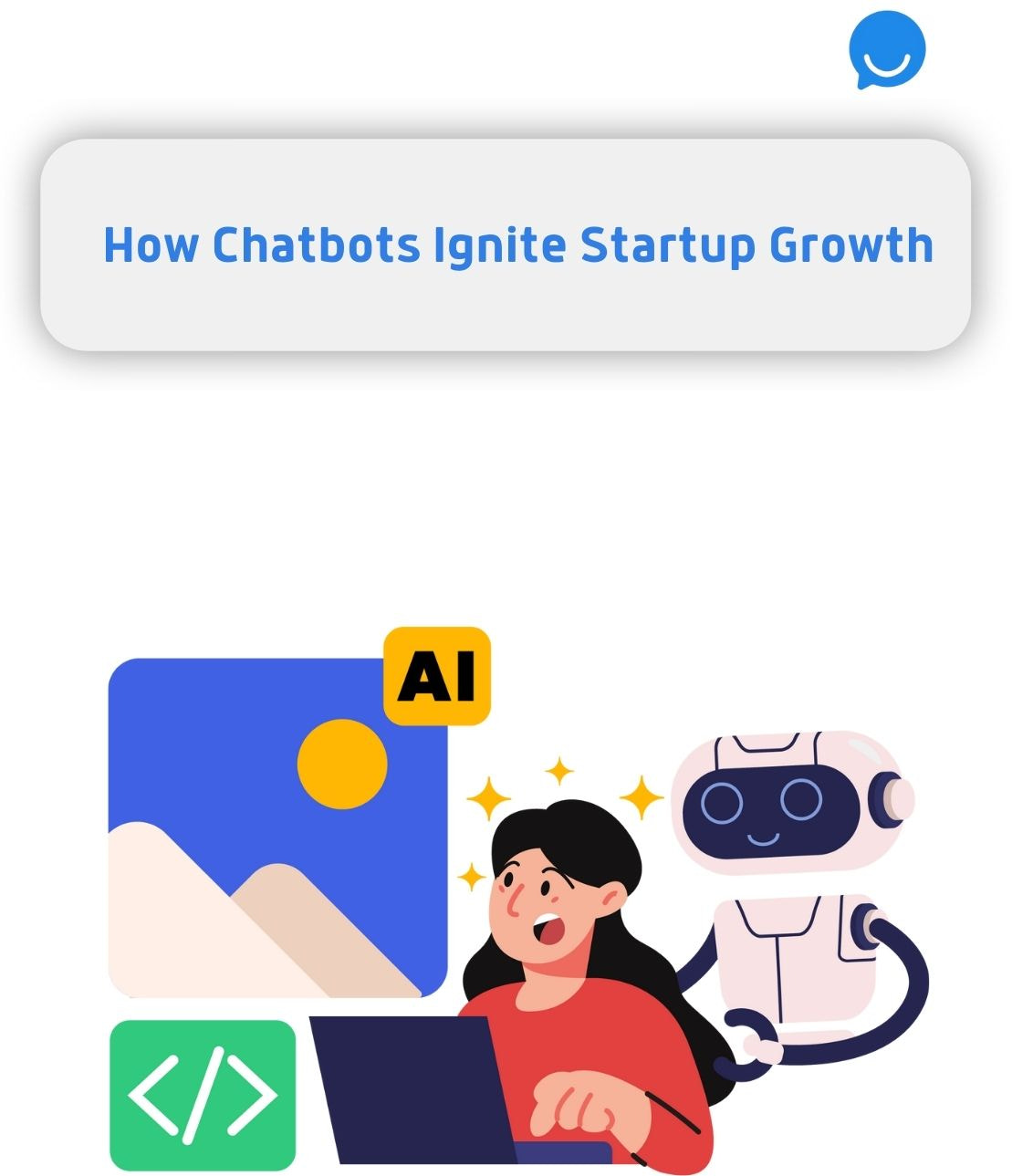 How Chatbots Ignite Startup Growth - Beyondchats