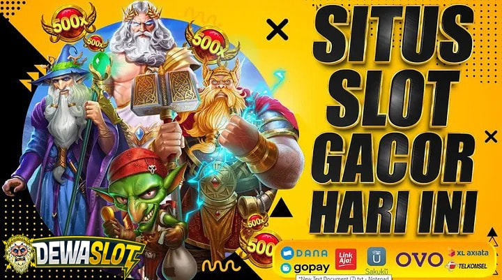 Dewa slot situs rekomended untuk member baru gampang cuan