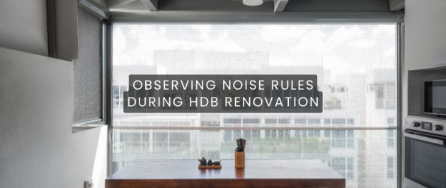 Renovating HDB Flats: How to Follow Noise Rules in Singapore | Createmake