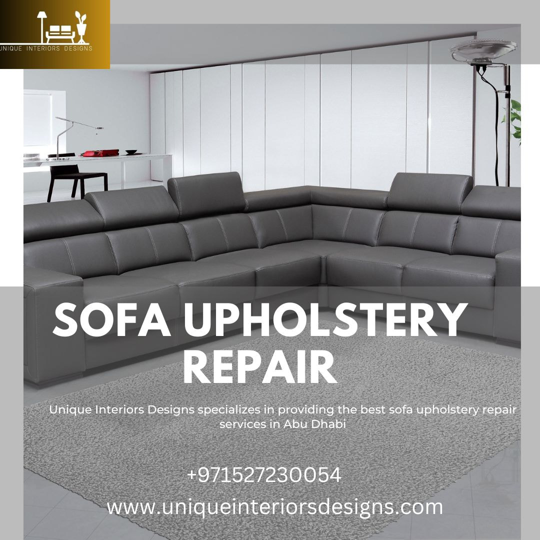 Sofa Upholstery Repair Abu Dhabi At Unique Interiors Designs