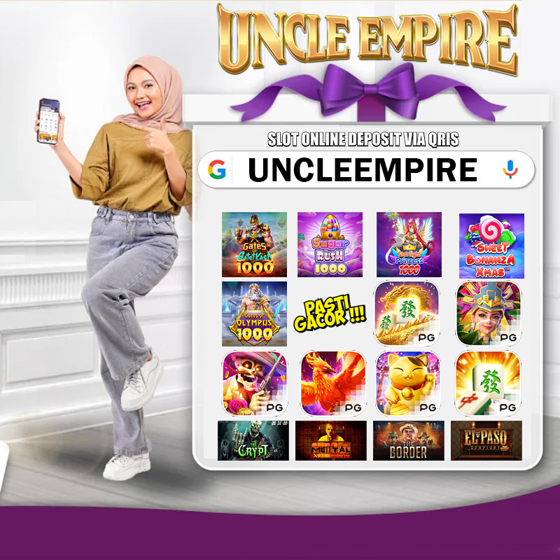 Uncleempire-situs-slot-online-deposit-qris